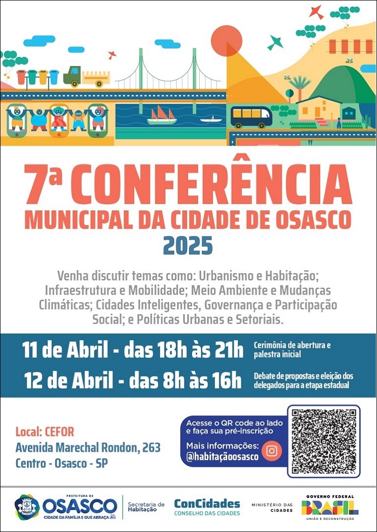 7ª Conferência Municipal da Cidade de Osasco acontecerá nos dias 11 e 12 de abril Notícia sobre a 7ª Conferência Municipal da Cidade de Osasco que acontecerá nos dias 11 e 12 de abril, publicada no IOMO 2800