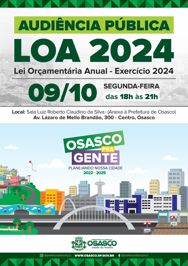 Audiência Pública LOA 2024 - Lei Orçamentária Anual - Exercício 2024 Convite para Audiência Pública LOA 2024, 09/10/2023, na Sala Luiz Roberto Claudino da Silva